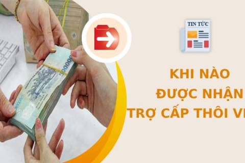 Các chế độ mà NLĐ được hưởng khi thôi việc?